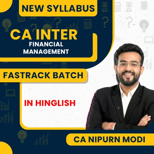 CA Nipurn Modi FM Fast Track Batch Online Classes For CA Inter 