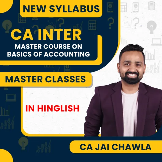 CA Inter Accounting Master Course on Basics of Accounting By CA Jai Chawla