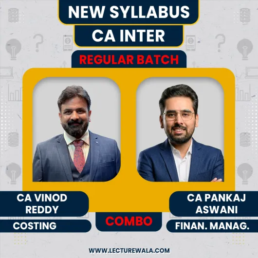 CA Vinod Reddy Costing, CA Pankaj Aswani FM Regular Combo Classes For CA Inter
