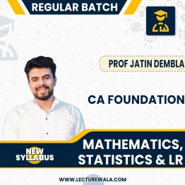 CA Foundation Mathematics Statistics LR New Syllabus Live Batch By Prof. Jatin Dembla: Live