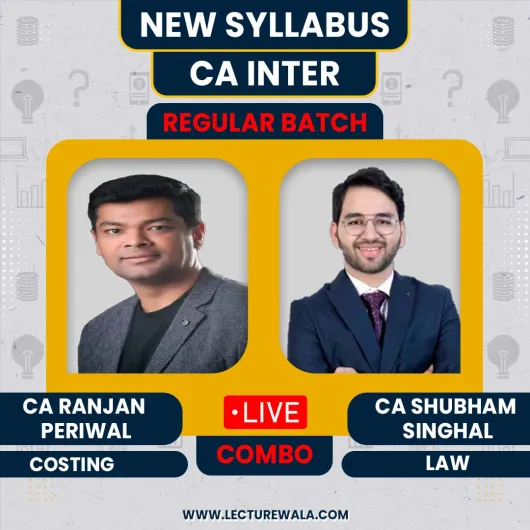CA Ranjan Periwal & CA Shubham Singhal Costing & Law Regular Online Combo Classes For CA Inter