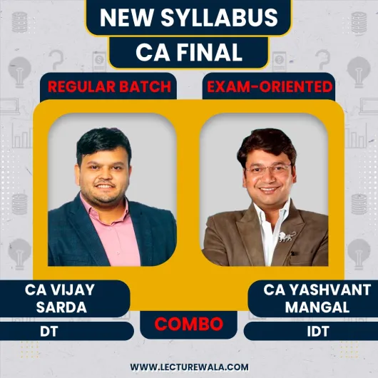 CA Vijay Sarda Direct Taxa Regular Classes & CA Yashvant Mangal Indirect Tax Exam Oriented Batch Combo Classes For CA Final