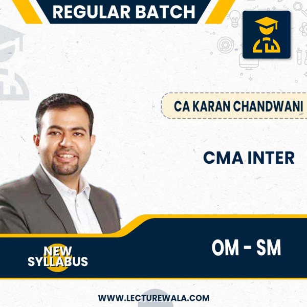 CMA Inter OM - SM New Syllabus Regular Course By CA Karan Chandwani : Pen Drive / Online Classes