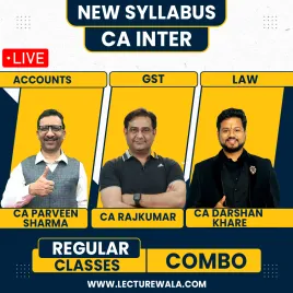 CA Parveen Sharma Adv Accounts CA Darshan Khare Law CA Rajkumar GST regular Online Classes For CA Inter