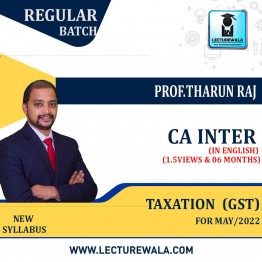 CA INTER Taxation GST (In English)New Syllabus Regular Course : Video Lecture + Study Material By Prof.Tharun Raj (For Nov 2022)
