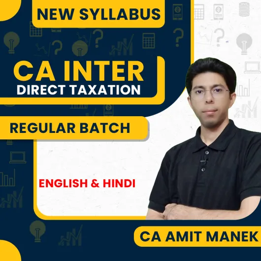 CA Amit Manek Direct Taxation Regular Online Classes For CA Inter: Online classes.