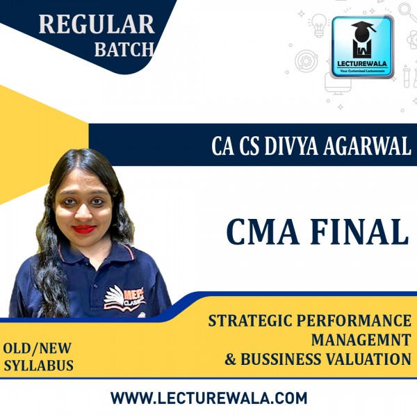 CMA Final Strategic Performance Management & Business Valuation (Paper - 20) Regular Course by CA CS Divya Agarwal : Pen drive / Online classes.