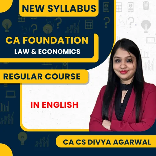 CA/CS Divya Agarwal Business Laws & Economics Online Regular Combo Classes For CA Foundation
