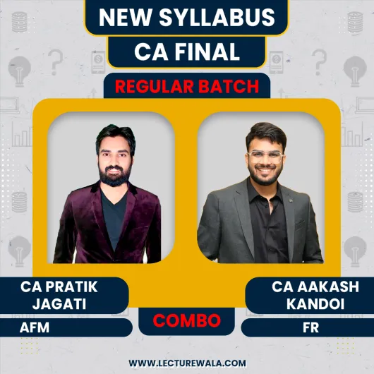 CA Pratik Jagati AFM & CA Aakash Kandoi FR (English ) Regular Batch Combo Classes For CA Final CA Pratik Jagati AFM & CA Aakash Kandoi FR (English ) Regular Batch Combo Classes For CA Final