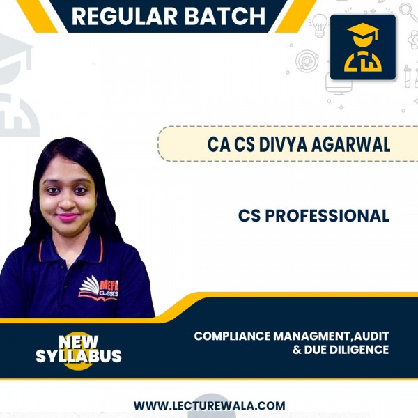 CS Professional New Syllabus Compliance management, Audit & due Diligence Regular Classes By CA CS Divya Agarwal : Pen Drive / Online Classes