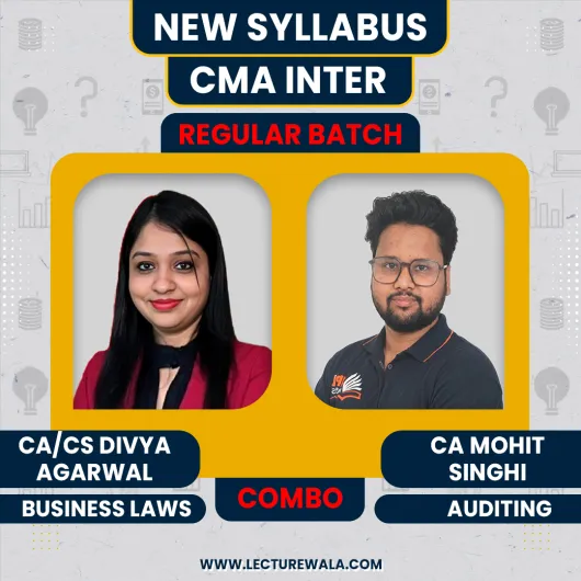 CA CS Divya Agarwal Business Laws & Mohit Singhi Auditing Regular Online Combo Classes For CMA Inter