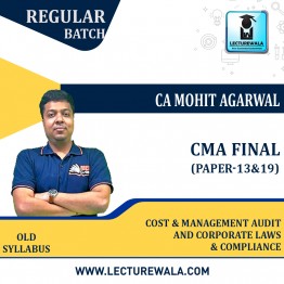 CMA Final Combo Corporate Laws And Cost & Management Audit Regular Course : Video Lecture + Study Material by CA CS Mohit Agarwal  (For Dec. 2022 & Jun 2023)