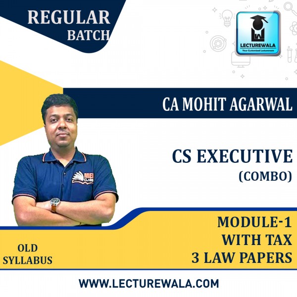 CS Executive Module 1 With Tax Combo Live @ Home Regular Batch Old Syllabus : Video Lecture + Study Material By MEPL CLASSES ( CA Mohit Agarwal ) (For JUN 2023  & Dec 2023)