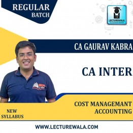 CA Inter Cost  & Management Accounting   New Syllabus   Regular Course : Video Lecture + Study Material by CA Gaurav kabra (For Nov 2022 & May 2023)