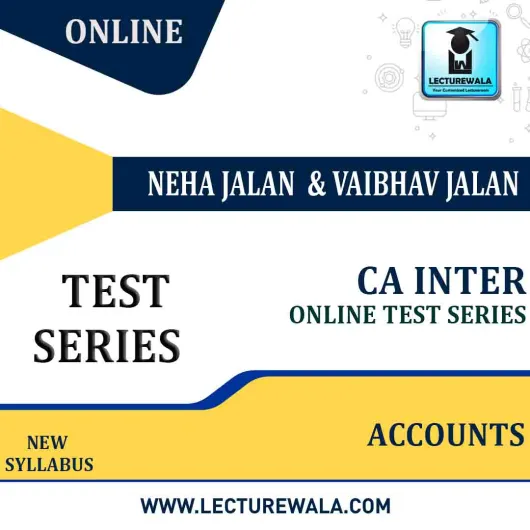 CA Inter Accounts ONLINE Test Series : By NEHA JALAN (For MAY / NOV.2021)