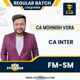 Pre-Booking CA Inter Combo FM-Sm New Scheme Regular Batch By CA Mohnish Vora : Online Classes