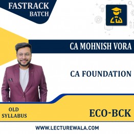 Pre-Booking CA Foundation Old Syllabus Economics BCK  Yalgaar Fastrack Batch By CA Monish Vora : Online Classes