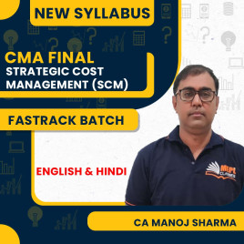 (MEPL Classes) CA Manoj Sharma Strategic Cost Management (SCM) Fast track Online Classes For CMA Final