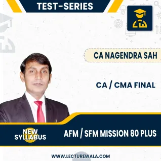 CA / CMA Final AFM / SFM Mission 80 Plus By CA Nagendra Sah  CA / CMA Final AFM / SFM Mission 80 Plus By CA Nagendra Sah