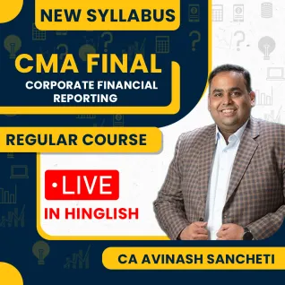 CA Avinash Sancheti Corporate Financial Reporting For CMA Final CA Avinash Sancheti Corporate Financial Reporting For CMA Final
