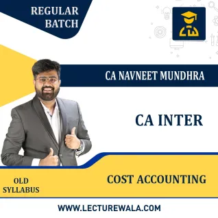 CA Inter Cost Accouning New Syllabus Regular Course : Video Lecture + Study Material By CA Navneet Mundhra  CA Inter Cost Accouning New Syllabus Regular Course : Video Lecture + Study Material By CA Navneet Mundhra