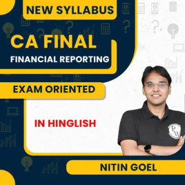 CA Final Financial Reporting Exam Oriented Batch For May / Sep 2026 By Nitin Goel