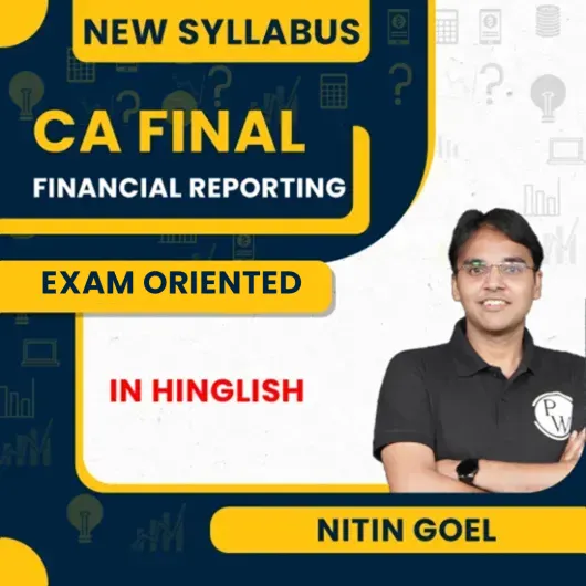 CA Final Financial Reporting Exam Oriented Batch For May / Sep 2026 By Nitin Goel