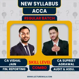 CA Vishal Jain Financial Reporting (FR) &amp; CA Supreet Agrawal Audit &amp; Assurance Regular Combo Classes For ACCA Skill Level