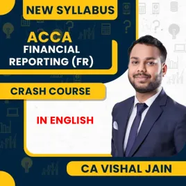 CA Vishal Jain Financial Reporting (FR) Crash Course March 2026 For ACCA Skill Level