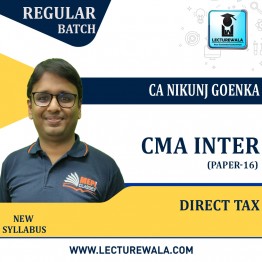 CMA Inter Direct Tax Regular Course New Syllabus : Video Lecture + Study Material By MEPL CLASSES (CA Nikunj Goenka) (For June 2022 & Dec. 2022)