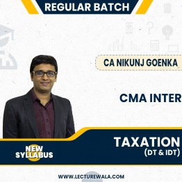 CA Nikunj Goenka Taxation ( DT & IDT ) Regular Online Classes For CMA Inter: Google Drive/ Pen drive classes.