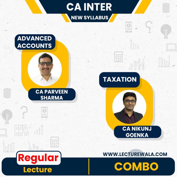 CA Nikunj Goenka Taxation & CA Parveen Sharma Adv.Accounts Regular Online Classes For CA Inter: Google Drive/ Pen drive classes.
