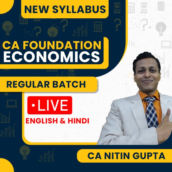 CA Nitin Gupta Business Economics Regular Live Classes For CA Foundation: Online / Offline Classes.