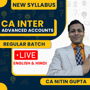 CA Nitin Gupta Advanced Accounting Regular Live Classes For CA Inter: Online / Offline Classes.