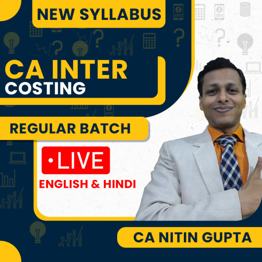 CA Nitin Gupta Cost and Management Accounting Regular Live Classes For CA Inter: Online / Offline Classes.