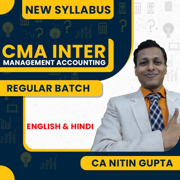 CA Nitin Gupta Management Accounting Live Classes For CMA Inter: Online / Offline Classes.