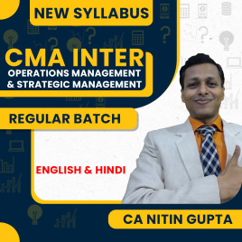 CA Nitin Gupta Operations Management & Strategic Management Regular Live Classes For CMA Inter: Online / Offline Classes. CA Nitin Gupta Operations Management & Strategic Management Regular Live Classes For CMA Inter: Online / Offline Classes.