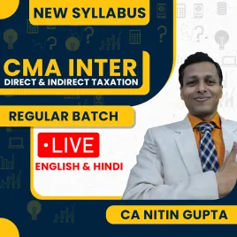 CA Nitin Gupta Direct and Indirect Taxation Regular Live Classes For CMA Inter: Online / Offline Classes. CA Nitin Gupta Direct and Indirect Taxation Regular Live Classes For CMA Inter: Online / Offline Classes.