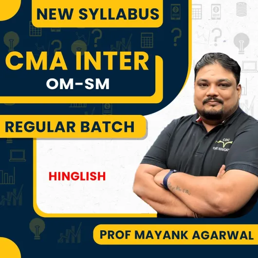 Prof Mayank Agarwal OMSM Regular Batch For CMA INTER Prof Mayank Agarwal OMSM Regular Batch For CMA INTER