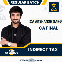 CA/CMA Final Indirect Tax Live + Recorded Regular Course NEW By  CA Akshansh Garg :Online Live Classes