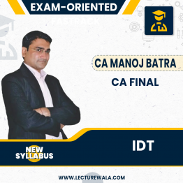 CA Final IDT Exam-Oriented New by CA Manoj Batra : Pen Drive / Online Classes