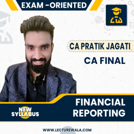 CA Final Financial Reporting Exam Oriented Batch By CA Pratik Jagati : Online Classes