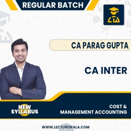 Pre- Booking CA INTER Cost & Management  Accounting Regular Course By CA Parag Gupta : Online classes.