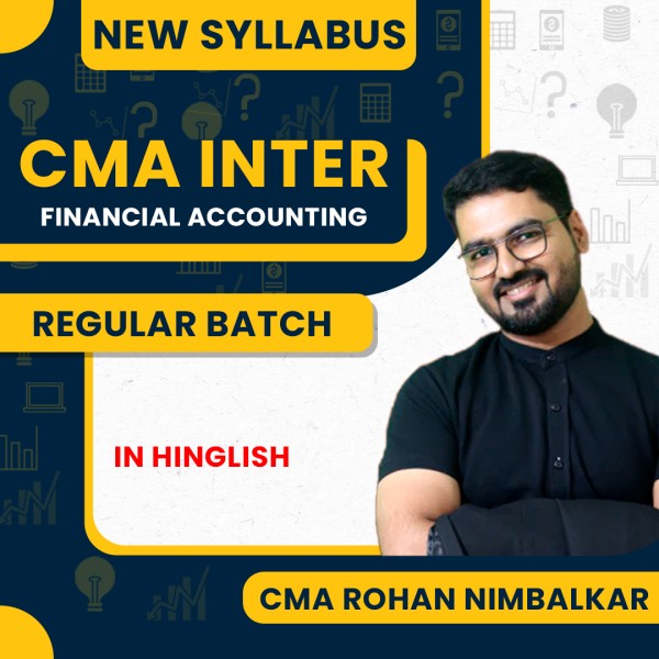 CMA Rohan Nimbalkar Financial Accounting Regular Online Classes For CMA Inter : Google / Pen Drive Classes. : Google / Pen Drive Classes.