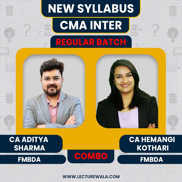 CA Aditya Sharma & CA Hemangi Kothari Financial Management & Data Analytics Regular Online Classes For CMA Inter : Google / Pen Drive Classes