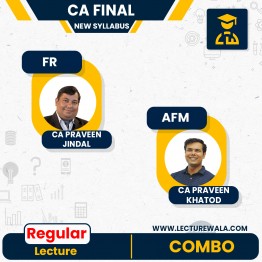 CA Final New Syllabus AFM & FR Combo Regular Course By CA Praveen Khatod & CA Praveen Jindal: Google Drive / Pen Drive 