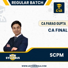 CA FINAL SCPM Regular Course By CA Parag Gupta : Online classes.