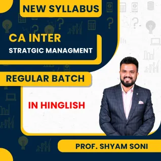 CA Inter Strategic Management Regular Live Batch By Prof. Shyam Soni : Live / Google Drive Classes CA Inter Strategic Management Regular Live Batch By Prof. Shyam Soni : Live / Google Drive Classes