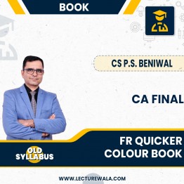 CA Final FR QUICKER – COLOUR BOOK (CONCEPTS BOOK) By CA PS Beniwal : Study Material