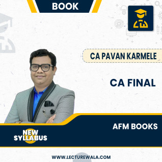 CA Final AFM Books By CA Pavan Karmele: Study Material CA Final AFM Books By CA Pavan Karmele: Study Material